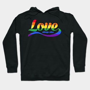 Love Always Wins Hoodie